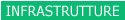 INFRASTRUTTURE